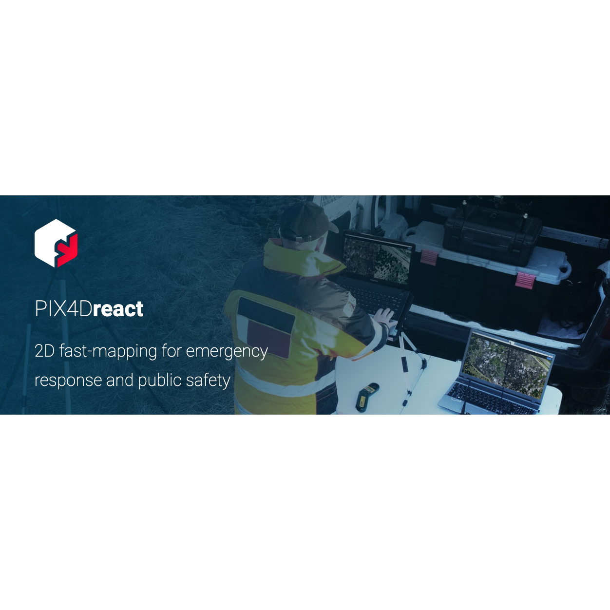 PIX4Dreact mapping for emergency response and public safety